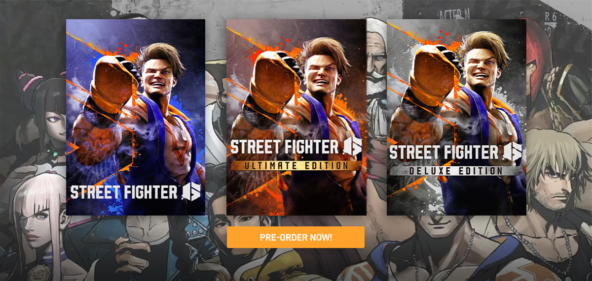 Street Fighter 6 - Pre-order now!